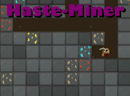 Haste-Miner